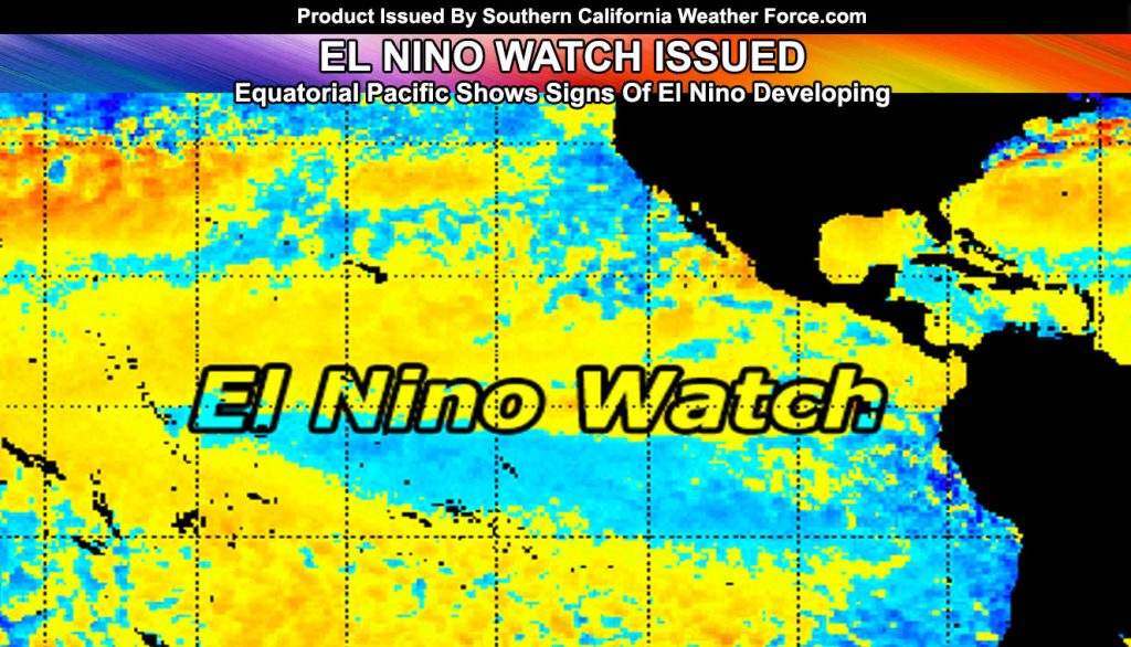 El Nino Watch Issued Southern California Weather Force Has Issued An