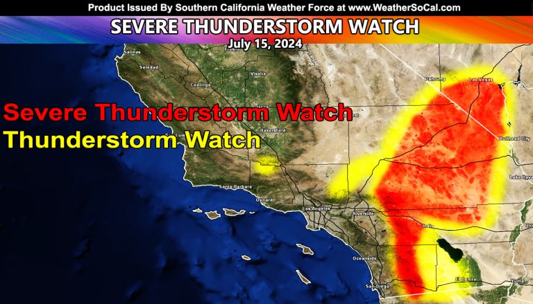 Severe Thunderstorm Watch Issued For Southern California Mountain and Desert Regions: July 15th